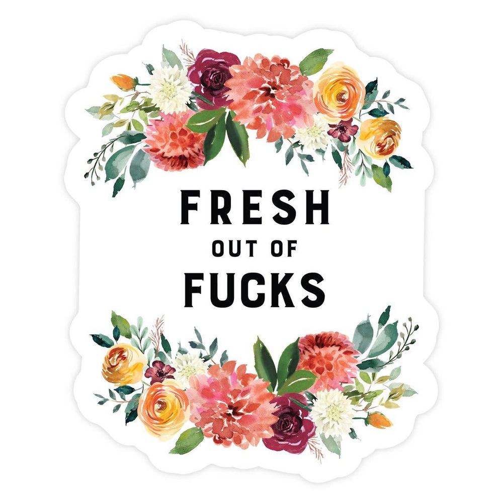 Fresh Out Of Fucks MAGNET