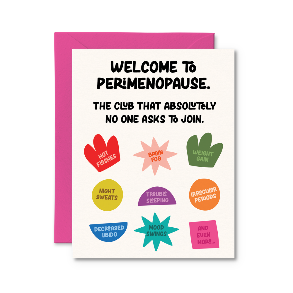 The Club No One Asks To Join Perimenopause - Menopause Card