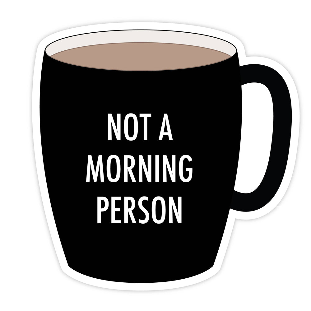 Not a Morning Person MAGNET